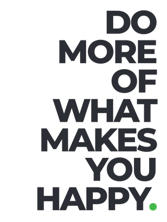 Grafika na płótnie z hasłem Do more of what makes you happy